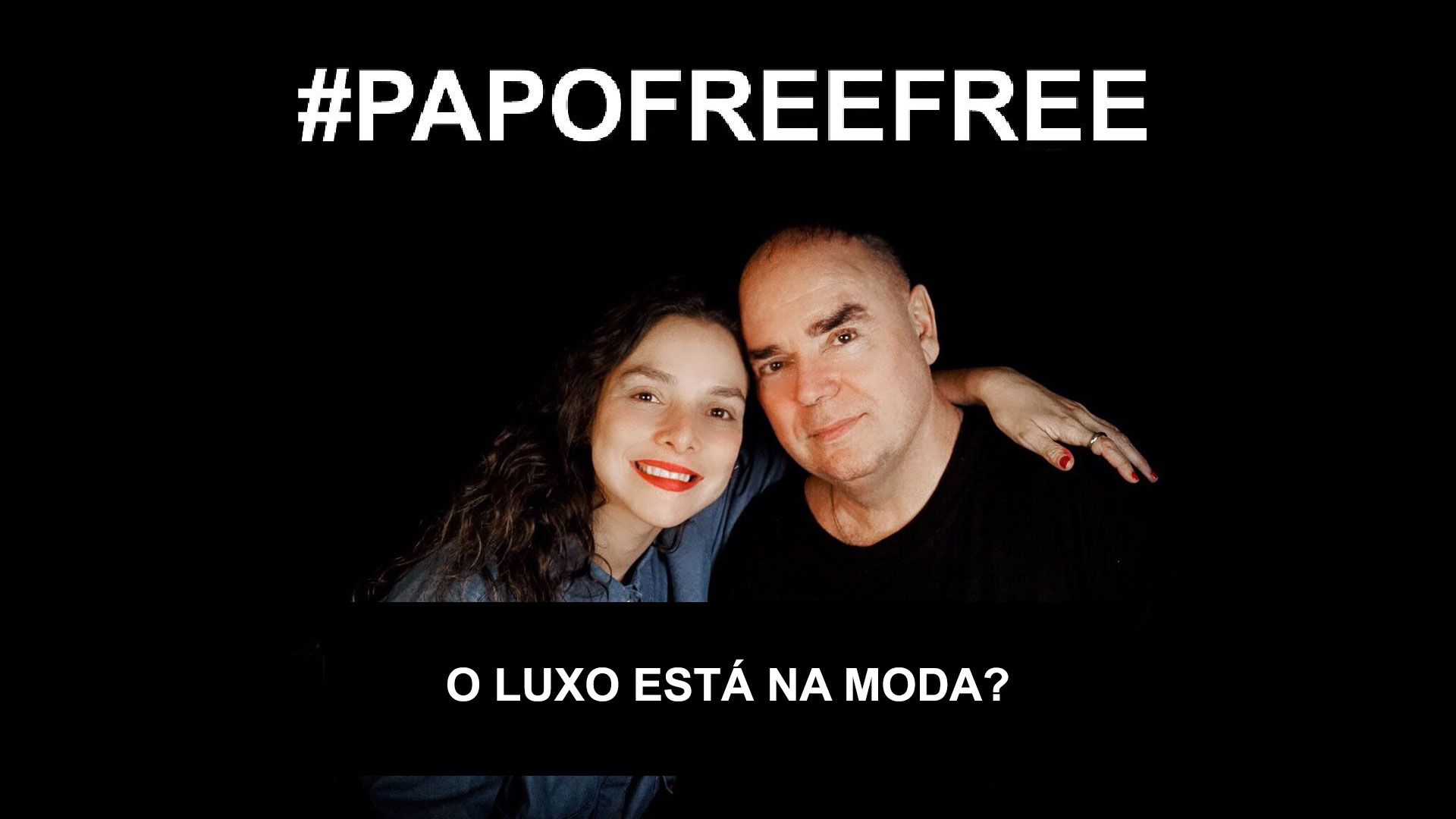 Read more about the article Papo Free Free – O Luxo está na moda?