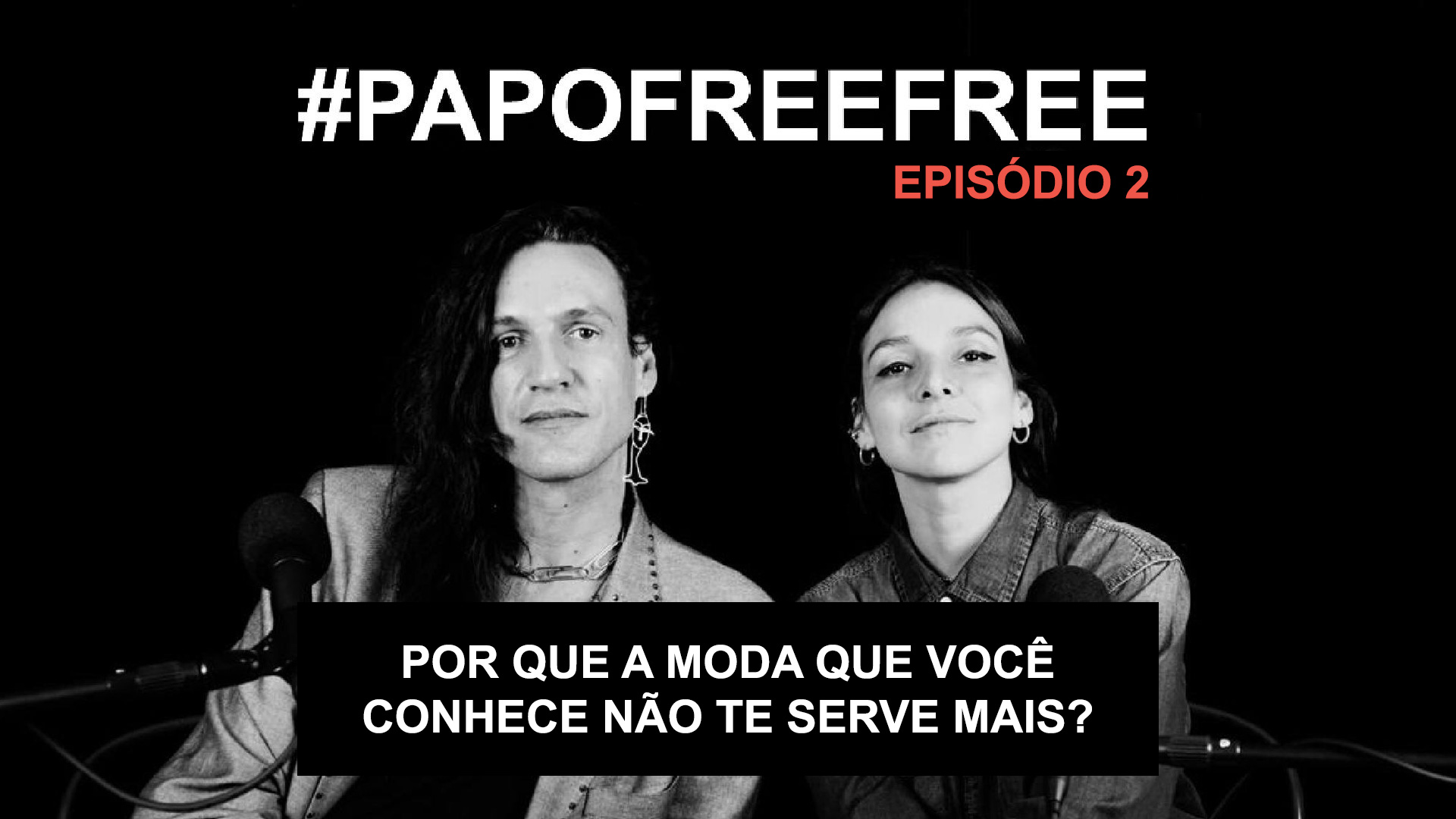 Read more about the article Papo Free Free – Por que a moda que você conhece não te serve mais?
